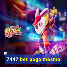 7447 bet paga mesmo