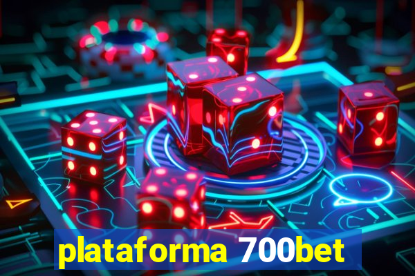 plataforma 700bet