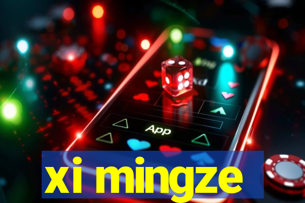 xi mingze