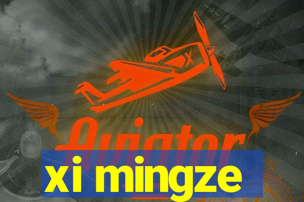 xi mingze