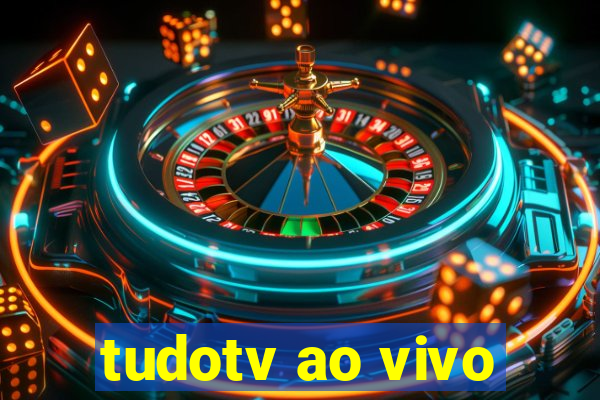 tudotv ao vivo