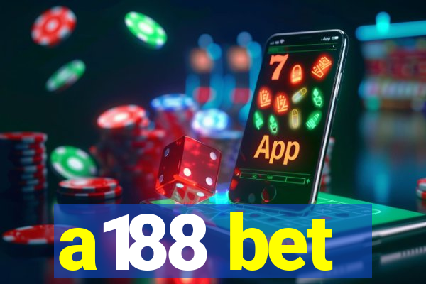 a188 bet