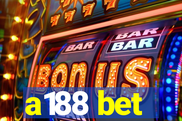 a188 bet