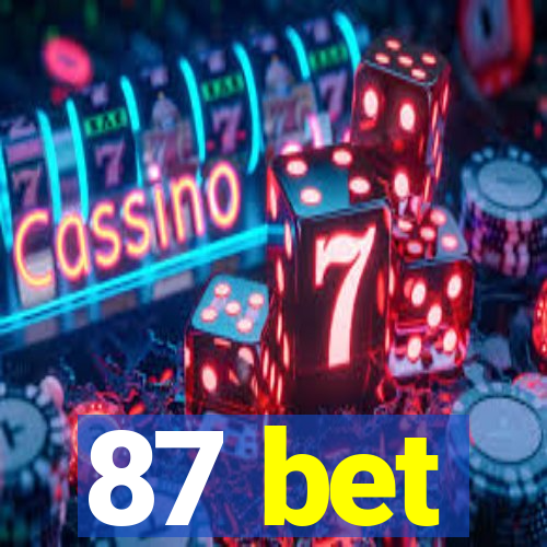 87 bet