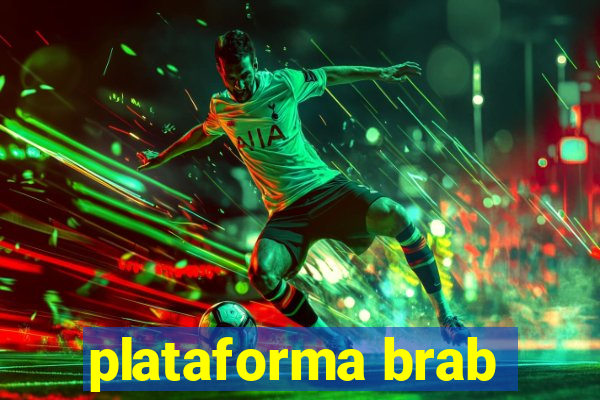 plataforma brab