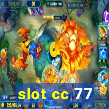 slot cc 77