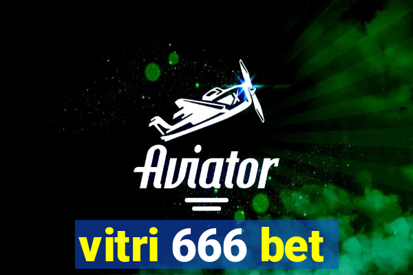 vitri 666 bet