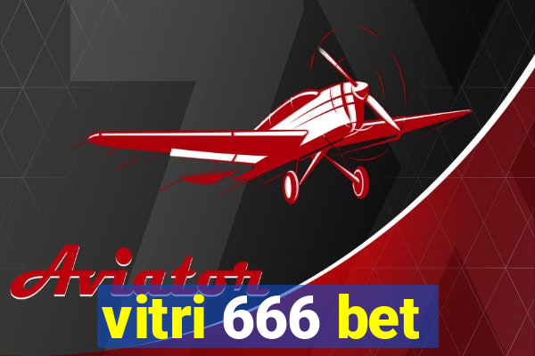 vitri 666 bet