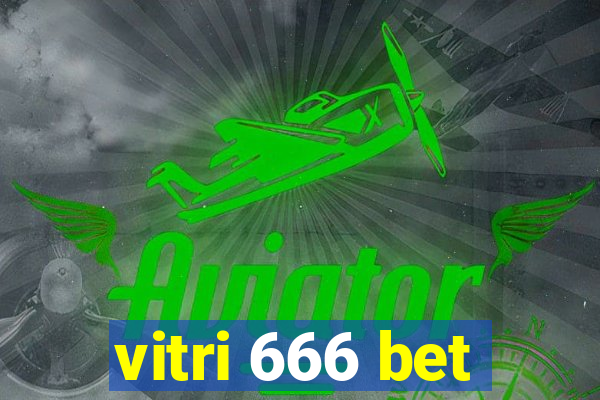 vitri 666 bet