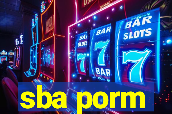 sba porm