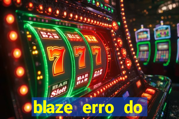 blaze erro do servidor interno