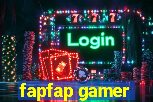 fapfap gamer