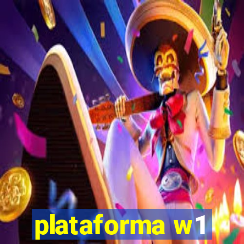 plataforma w1