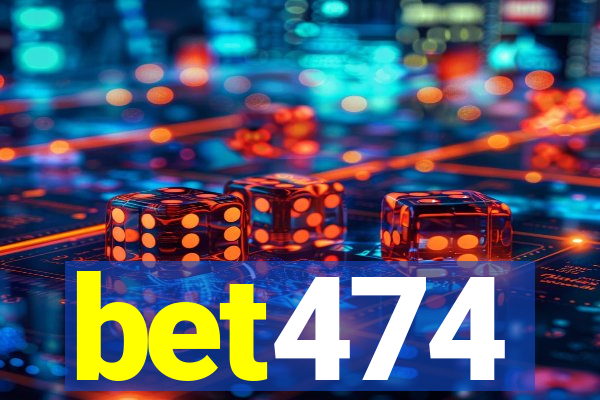 bet474