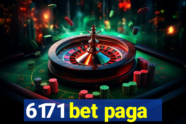 6171 bet paga