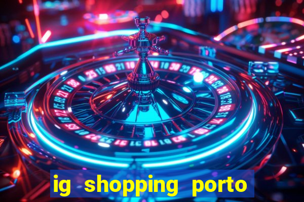 ig shopping porto velho cinema