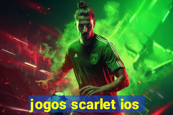 jogos scarlet ios