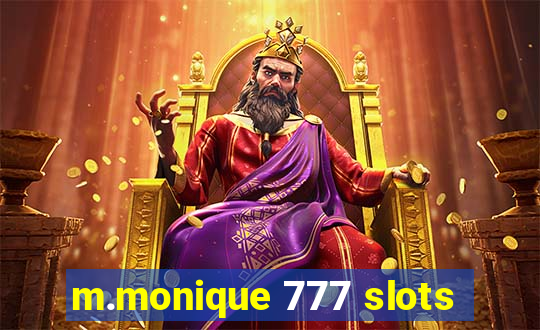 m.monique 777 slots