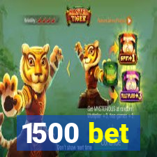 1500 bet