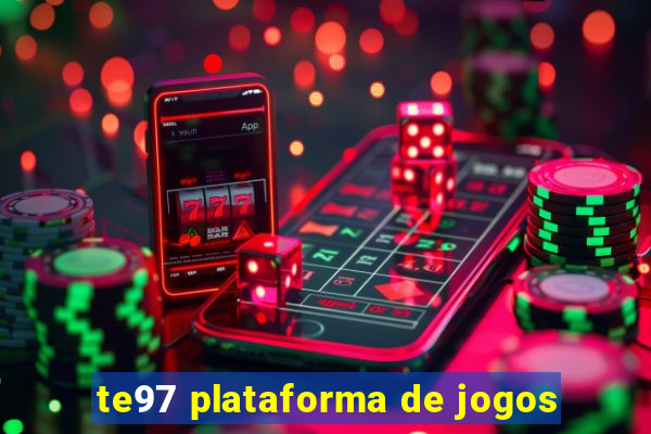 te97 plataforma de jogos