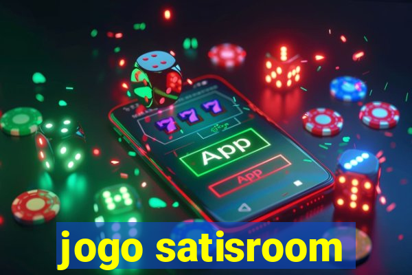 jogo satisroom