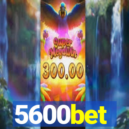 5600bet