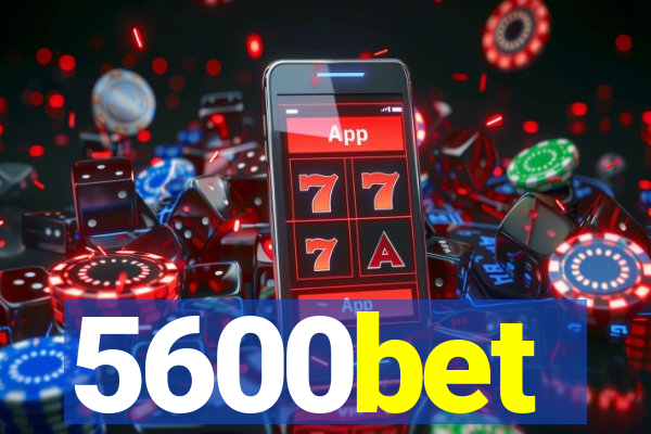 5600bet