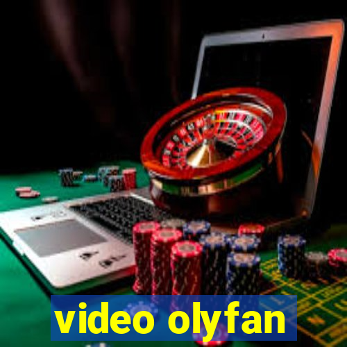 video olyfan