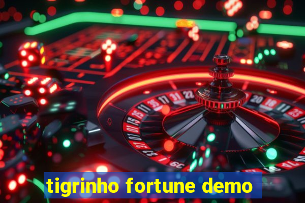 tigrinho fortune demo