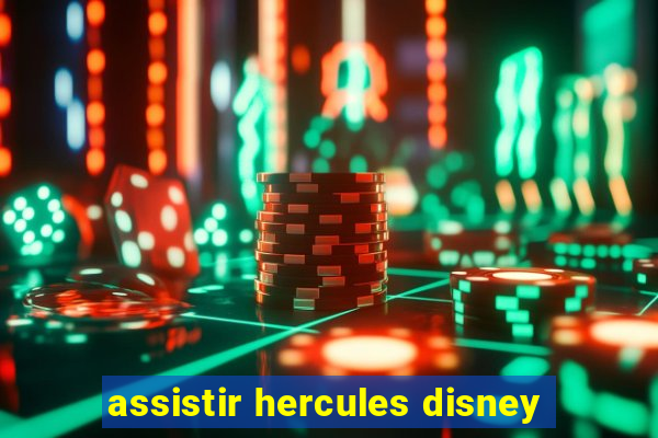 assistir hercules disney