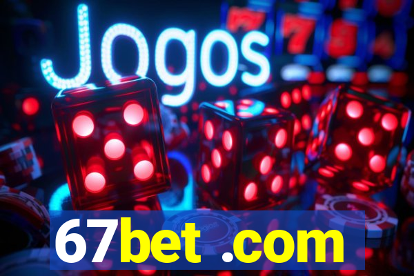 67bet .com