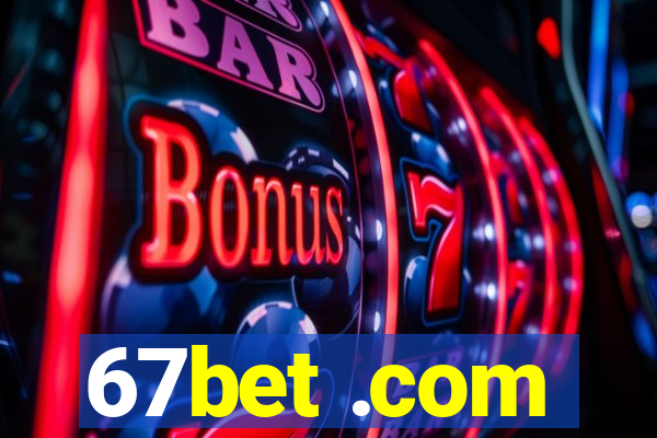 67bet .com