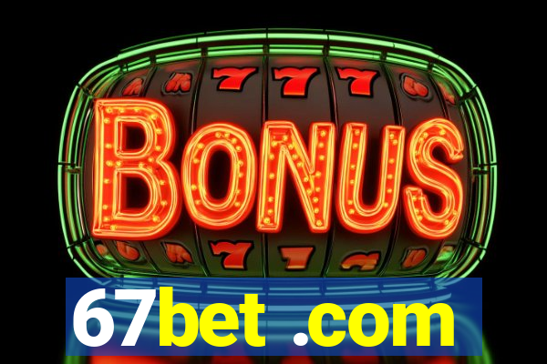 67bet .com