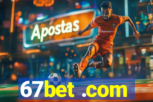 67bet .com