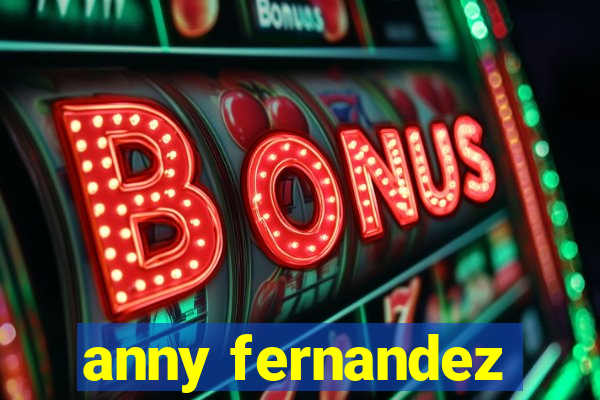 anny fernandez