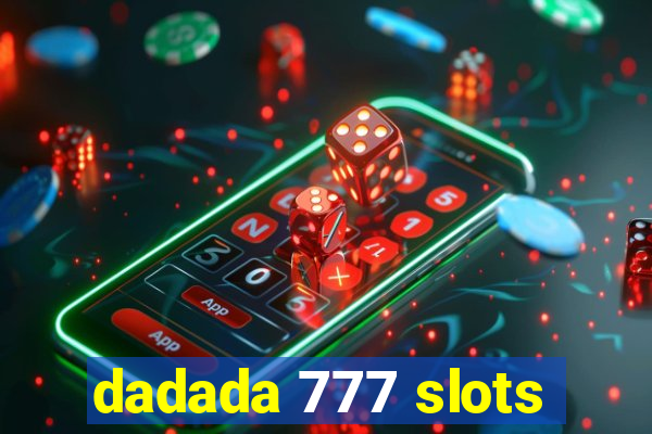 dadada 777 slots