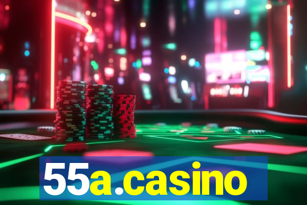 55a.casino