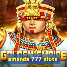 amanda 777 slots