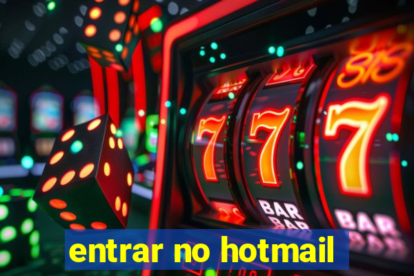 entrar no hotmail