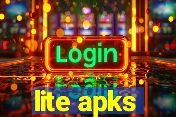 lite apks