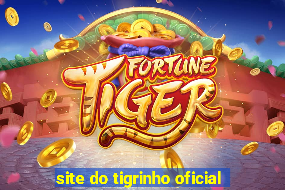 site do tigrinho oficial