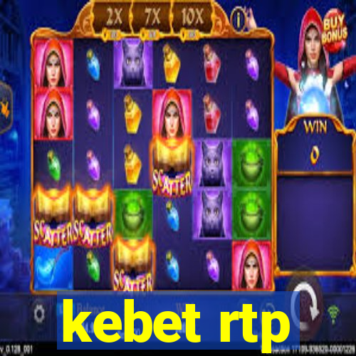 kebet rtp