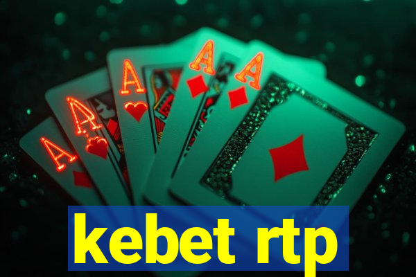 kebet rtp