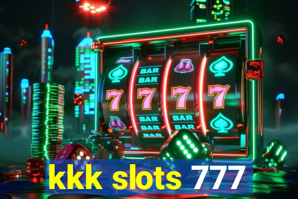 kkk slots 777