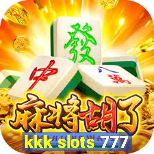 kkk slots 777