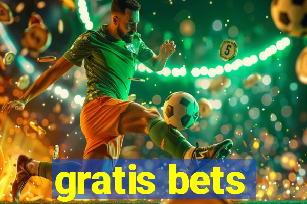 gratis bets