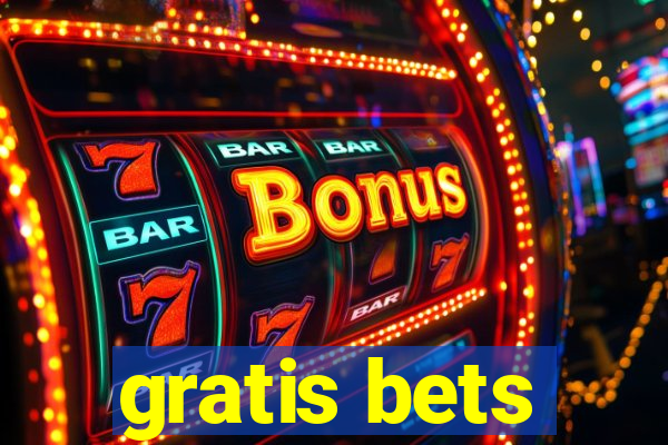 gratis bets