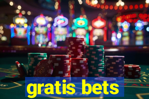 gratis bets