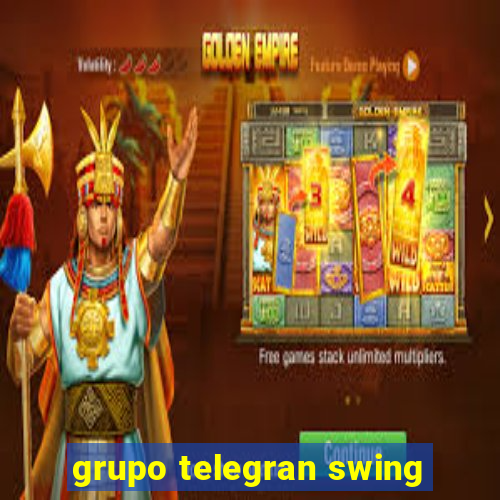 grupo telegran swing