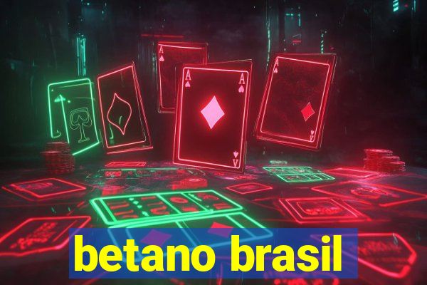 betano brasil